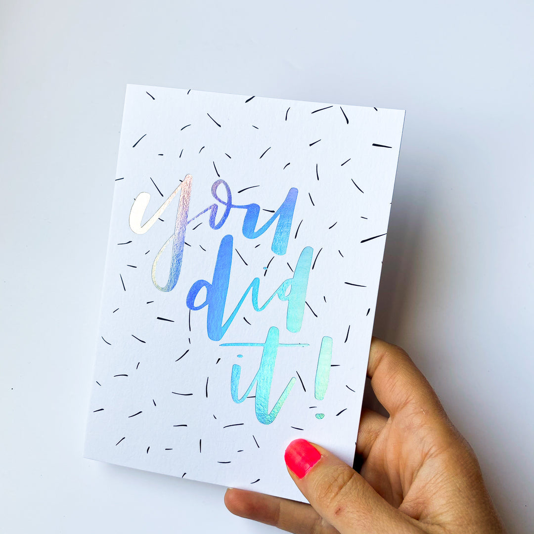 "You Did It" Congratulations or New Home Occasion Card